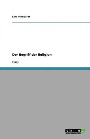 Kniha Begriff Der Religion Lars Renngardt