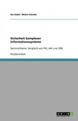 Book Sicherheit komplexer Informationssysteme Kai Subel