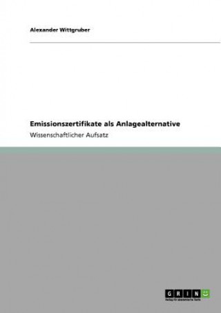 Carte Emissionszertifikate als Anlagealternative Alexander Wittgruber
