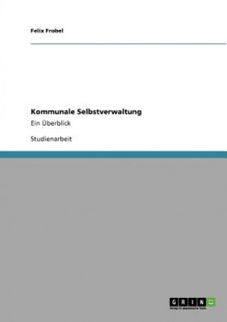 Книга Kommunale Selbstverwaltung Felix Frobel