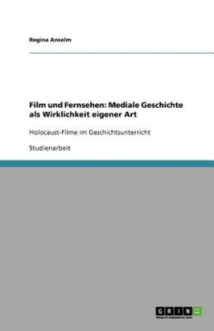 Kniha Film und Fernsehen Regina Anselm