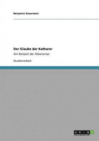 Knjiga Glaube der Katharer Benjamin Sauerstein