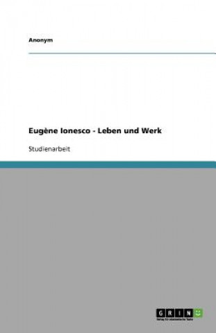 Książka Eugène Ionesco - Leben und Werk Phillippine Sensmeier