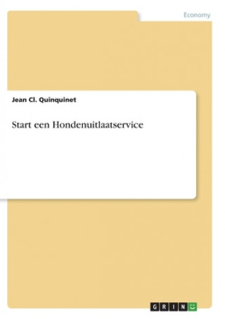 Kniha Start een Hondenuitlaatservice Jean Cl. Quinquinet