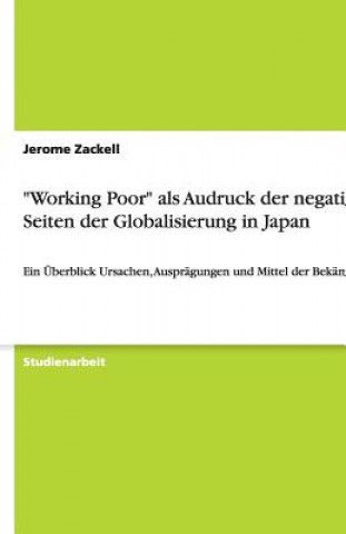 Könyv "Working Poor" als Audruck der negativen Seiten der Globalisierung in Japan Jerome Zackell