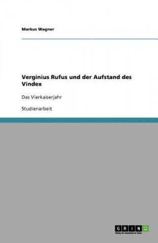 Kniha Verginius Rufus und der Aufstand des Vindex Markus Wagner