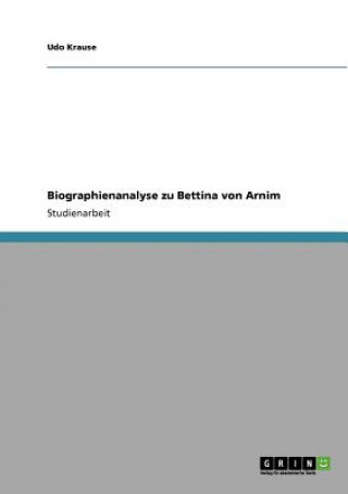 Buch Biographienanalyse zu Bettina von Arnim Udo Krause