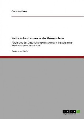 Kniha Historisches Lernen in der Grundschule Christian Eisen
