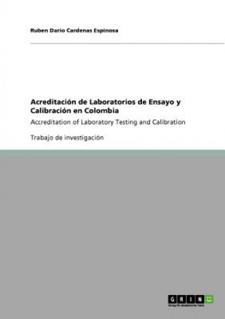 Kniha Acreditación de Laboratorios de Ensayo y Calibración en Colombia Ruben Dario Cardenas Espinosa