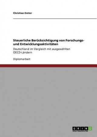 Kniha Steuerliche Berucksichtigung von Forschungs- und Entwicklungsaktivitaten Christian Emter