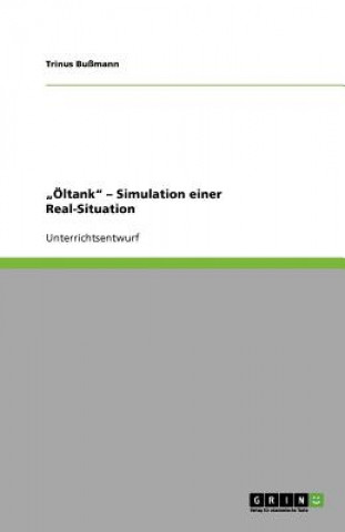 Book "Öltank" - Simulation einer Real-Situation Trinus Bußmann