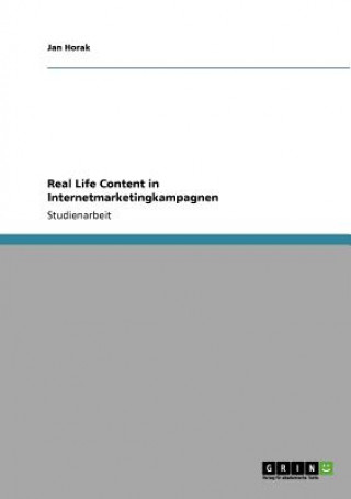 Knjiga Real Life Content in Internetmarketingkampagnen Jan Horak
