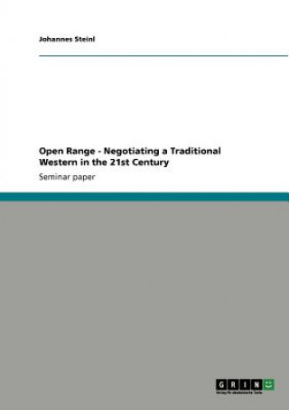 Könyv Open Range - Negotiating a Traditional Western in the 21st Century Johannes Steinl