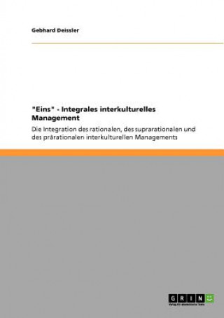 Kniha Eins - Integrales interkulturelles Management Gebhard Deissler