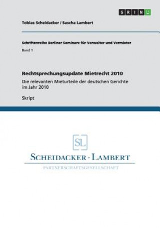 Kniha Rechtsprechungsupdate Mietrecht 2010 Tobias Scheidacker