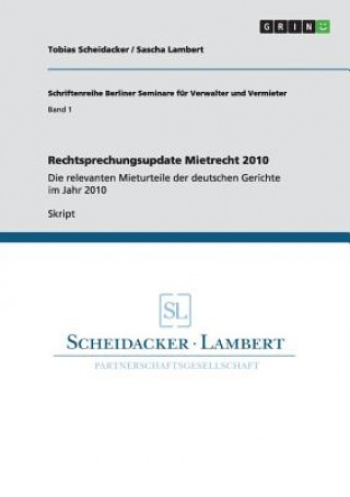 Libro Rechtsprechungsupdate Mietrecht 2010 Tobias Scheidacker