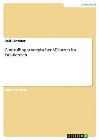 Carte Controlling strategischer Allianzen im FuE-Bereich Ralf Lindner