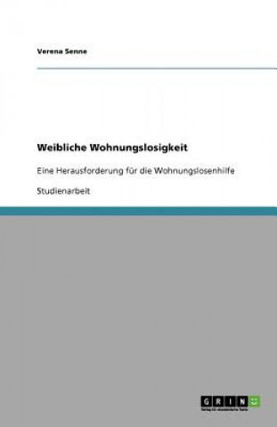 Книга Weibliche Wohnungslosigkeit Verena Senne