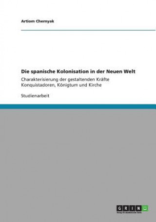 Книга spanische Kolonisation in der Neuen Welt Artiom Chernyak