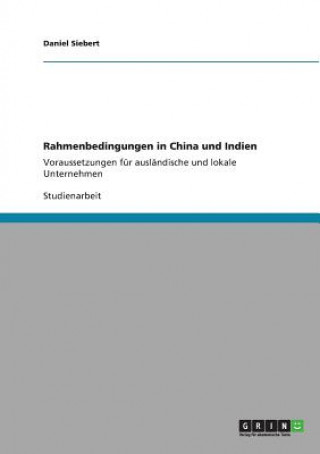 Kniha Rahmenbedingungen in China und Indien Daniel Siebert