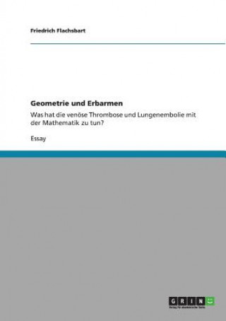 Книга Geometrie und Erbarmen Friedrich Flachsbart