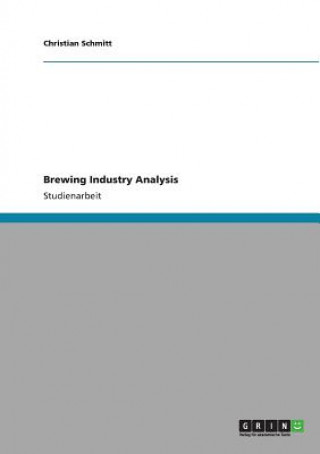Carte Brewing Industry Analysis Christian Schmitt