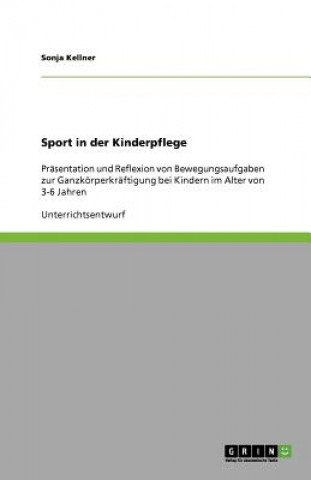 Książka Sport in der Kinderpflege Sonja Kellner