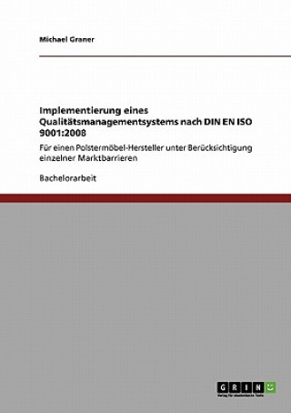 Buch Implementierung eines Qualitatsmanagementsystems nach DIN EN ISO 9001 Michael Graner