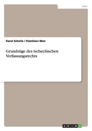 Kniha Grundzuge des tschechischen Verfassungsrechts Karel Schelle