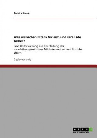 Kniha Was wunschen Eltern fur sich und ihre Late Talker? Sandra Krenz