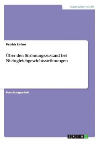 Könyv UEber den Stroemungszustand bei Nichtgleichgewichtsstroemungen Patrick Linker