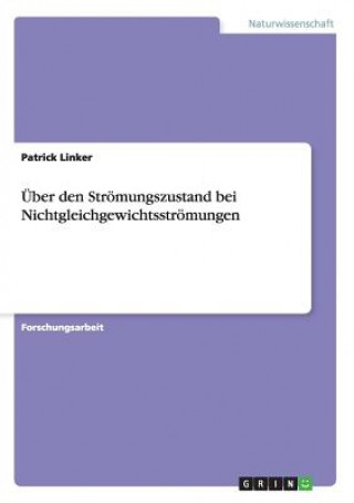 Knjiga UEber den Stroemungszustand bei Nichtgleichgewichtsstroemungen Patrick Linker