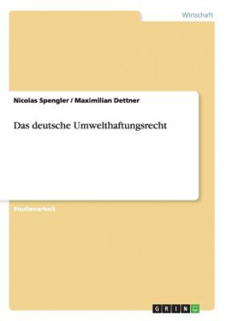 Kniha Das deutsche Umwelthaftungsrecht Nicolas Spengler