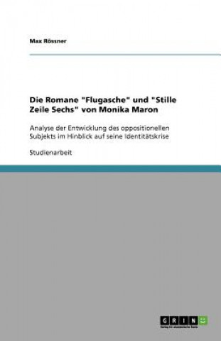 Carte Die Romane "Flugasche" und "Stille Zeile Sechs" von Monika Maron Max Rössner