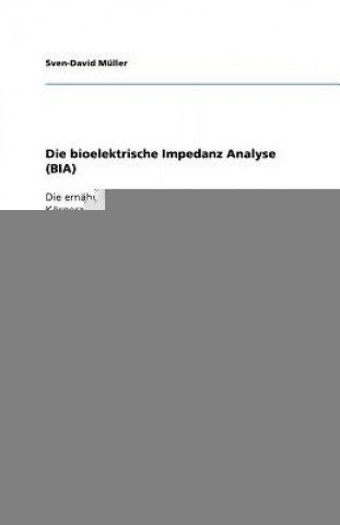 Kniha Die bioelektrische Impedanz Analyse (BIA) Sven-David Müller