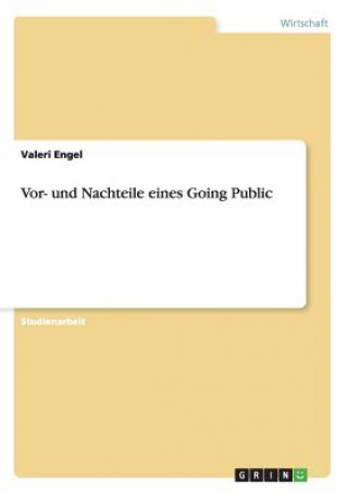 Buch Vor- und Nachteile eines Going Public Valeri Engel