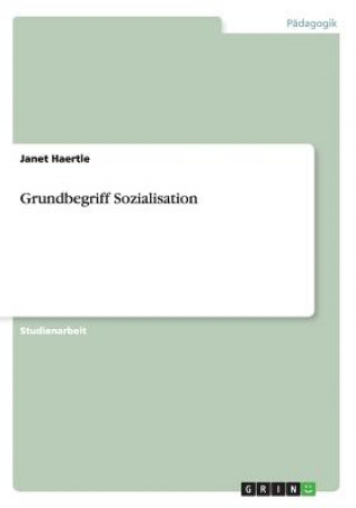 Carte Grundbegriff Sozialisation Janet Haertle