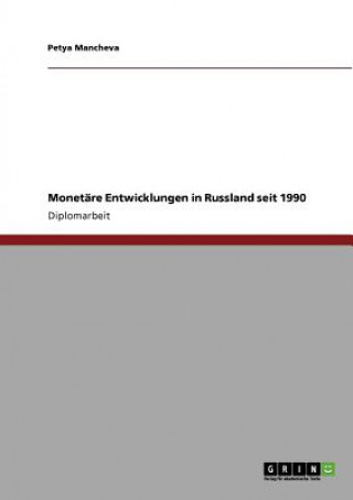 Kniha Monetare Entwicklungen in Russland seit 1990 Petya Mancheva
