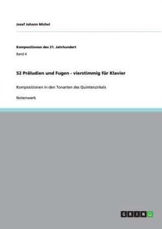 Könyv 52 Praludien und Fugen - vierstimmig fur Klavier Josef Johann Michel