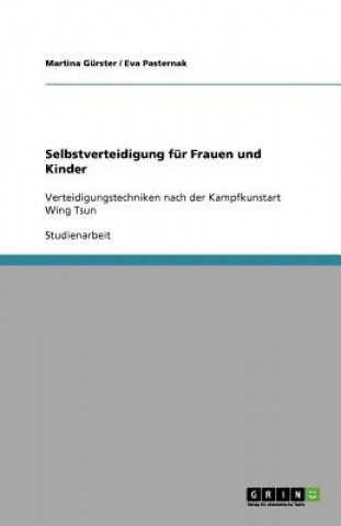 Kniha Selbstverteidigung fur Frauen und Kinder Martina Gürster