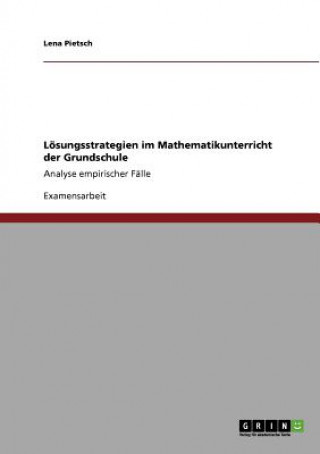 Könyv Loesungsstrategien im Mathematikunterricht der Grundschule Lena Pietsch