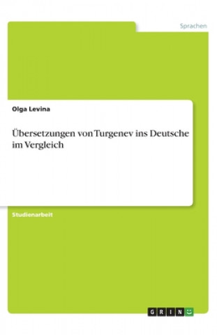 Könyv UEbersetzungen von Turgenev ins Deutsche im Vergleich Olga Levina