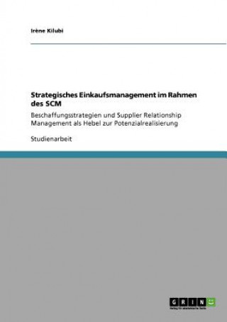 Kniha Strategisches Einkaufsmanagement im Rahmen des SCM Ir