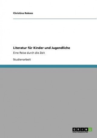 Libro Literatur fur Kinder und Jugendliche Christina Rokoss