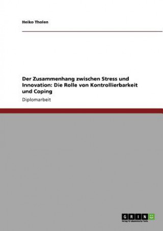 Könyv Zusammenhang zwischen Stress und Innovation Heiko Tholen