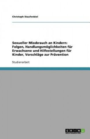 Książka Sexueller Missbrauch an Kindern Christoph Staufenbiel