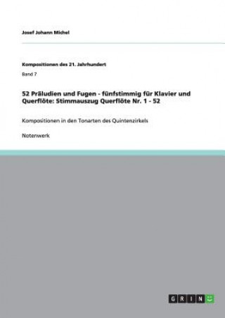 Carte 52 Praludien und Fugen - funfstimmig fur Klavier und Querfloete Josef Johann Michel