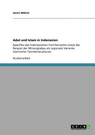 Kniha Adat und Islam in Indonesien Jannic Wöhrle