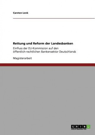 Kniha Rettung und Reform der Landesbanken Carsten Lenk