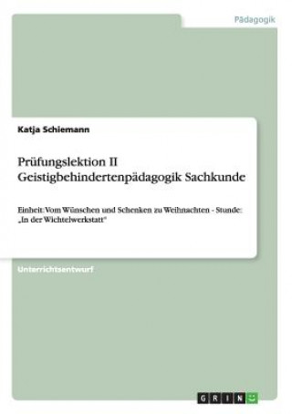 Kniha Prufungslektion II Geistigbehindertenpadagogik Sachkunde Katja Schiemann